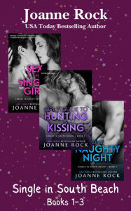 Title: Single in South Beach Boxed Set 1-3: A sexy beach romance series, Author: Joanne Rock
