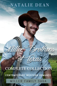 Title: Miller Brothers of Texas Complete Collection, Author: Natalie Dean