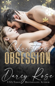 Title: Christmas Obsession, Author: Darcy Rose