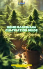Home Marijuana Cultivation Guide