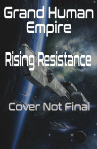 Title: Rising Resistance, Author: John Wilker