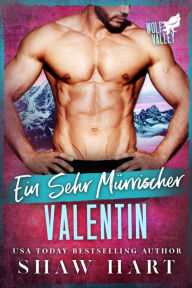 Title: Ein sehr mürrischer Valentin, Author: Shaw Hart