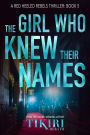 The Girl Who Knew Their Names: A suspense crime novel