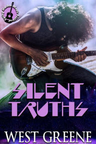 Title: Silent Truths: MM Rockstar Romance, Author: West Greene