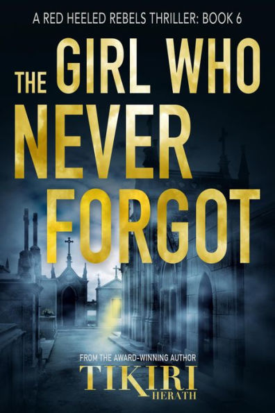 The Girl Who Never Forgot: A suspense crime novel