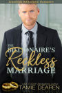 The Billionaire's Reckless Marriage