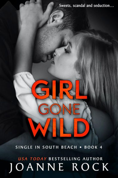 Girl Gone Wild: a flirty beach romance