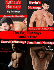 Title: The Gay Massage Bundle One: Four Steamy Gay Massage Stories, Author: The Eagle