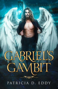 Title: Gabriel's Gambit, Author: Patricia D. Eddy