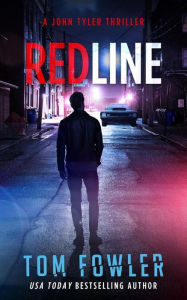 Title: Redline: A John Tyler Thriller, Author: Tom Fowler