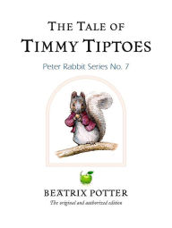 Title: The Tale Of Timmy Tiptoes, Author: Beatrix Potter