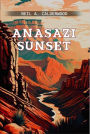 ANASAZI SUNSET