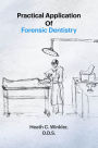 Practical Application Of Forensic Dentistry