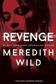 Title: Revenge: The Red Ledger, Author: Meredith Wild