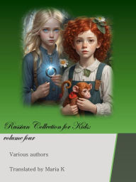 Title: Russian Collection for Kids: Volume Four, Author: Various Authors