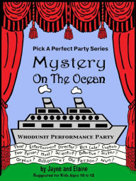 Title: Mystery On The Ocean: Pick A Perfect Party Series, Author: Elaine Davida Sklar