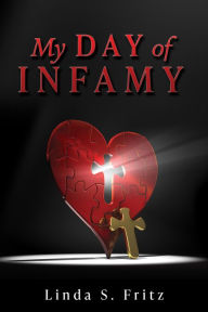 Title: My Day of Infamy, Author: Linda S. Fritz