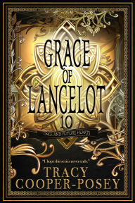 Title: Grace of Lancelot, Author: Tracy Cooper-posey