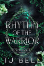 Rhythm of the Warrior