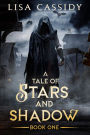 A Tale of Stars and Shadow: An Epic Fantasy Adventure