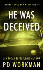 He Was Deceived: A Private Eye Mystery/Suspense Novel