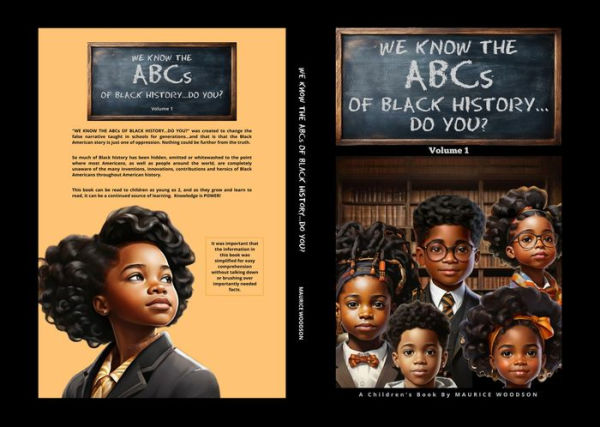 We Know The ABCs Of Black History...Do You?: Volume 1