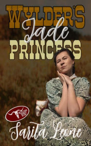 Title: Wylder's Jade Princess, Author: Sarita Leone