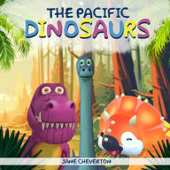 Title: The Pacific Dinosaurs, Author: Jane Cheverton