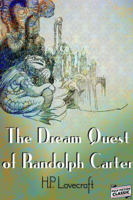 Title: The Dream Quest of Randolph Carter, Author: H. P. Lovecraft