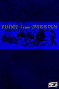 Title: Fungi From Yuggoth, Author: H. P. Lovecraft
