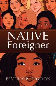Title: Native Foreigner, Author: Beverly P. Gordon