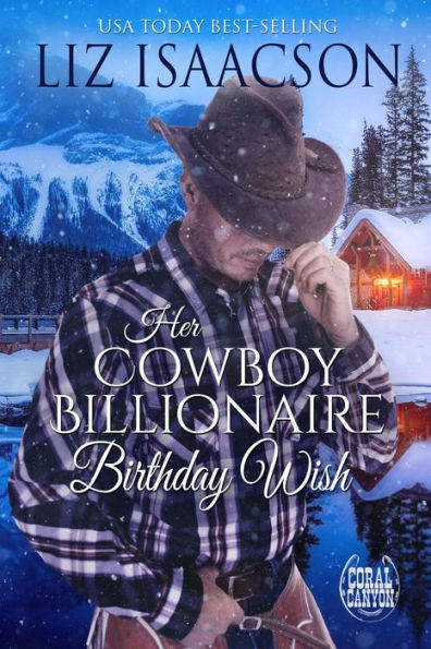 Her Cowboy Billionaire Birthday Wish: A Hammond Brothers Novel