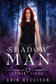 Title: Shadowman: Shadow Series 3, Author: Erin Kellison