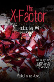 Title: The X-Factor, Author: Rachel Anne Jones