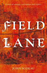 Title: Field Lane, Author: John Sodeau