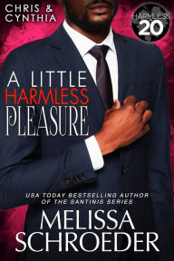 Title: A Little Harmless Pleasure: A Harmless World Novel, Author: Melissa Schroeder