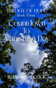 Title: Countdown to Vanishing Day, Author: R. Hilary Adcock