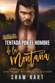 Title: Tentada por el hombre de la montaña, Author: Shaw Hart