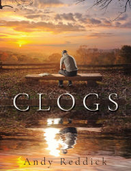 Title: Clogs, Author: Andy Reddick