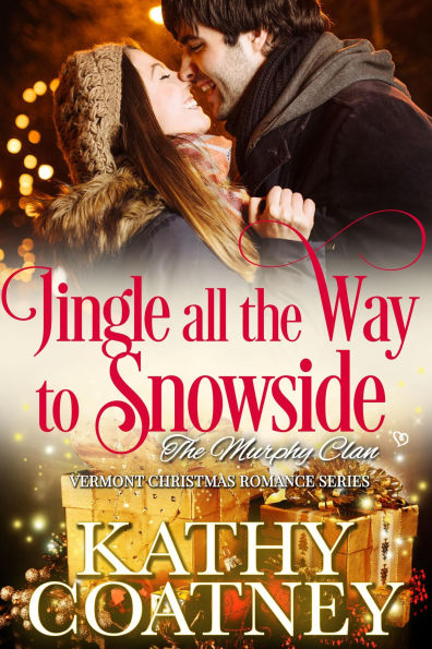 Jingle All the Way to Snowside: A Vermont Christmas Romance