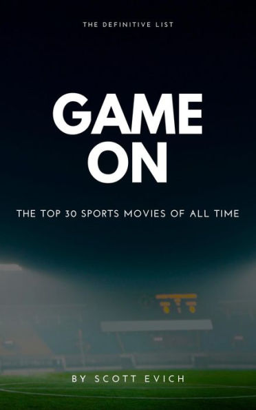 Game On: The Top 30 Sports Movies of All Time