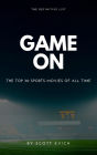 Game On: The Top 30 Sports Movies of All Time