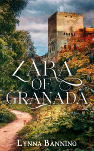 Title: Zara of Granada, Author: Lynna Banning