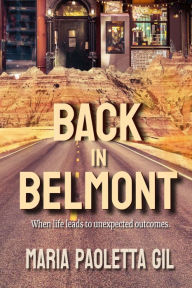 Title: Back in Belmont, Author: Maria Paoletta Gil