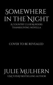 Title: Somewhere in the Night, Author: Julie Mulhern