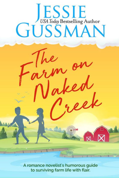 The Farm on Naked Creek: A romance novelist writes about raising cows, kids and chaos on the family farm.