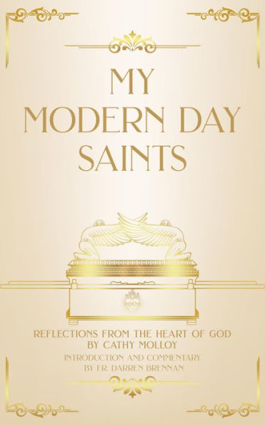 My Modern Day Saints: Reflections from the Heart of God