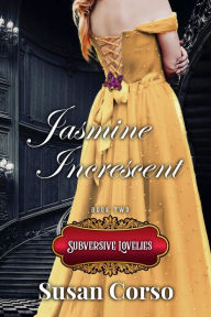 Title: Jasmine Increscent, Author: Susan Corso