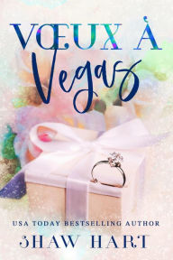Title: Vux à Vegas, Author: Shaw Hart