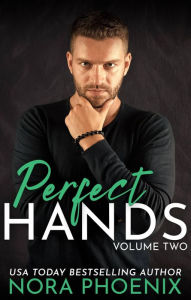 Title: Perfect Hands Volume 2, Author: Nora Phoenix